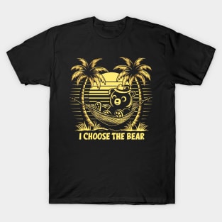 i choose the bear T-Shirt